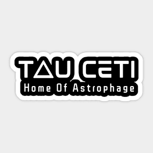 Tau Ceti Project Hail Mary Home Of Astrophage Sticker